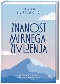ZNANOST MIRNEGA ŽIVLJENJA
