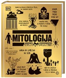 JASNO IN JEDRNATO: MITOLOGIJA