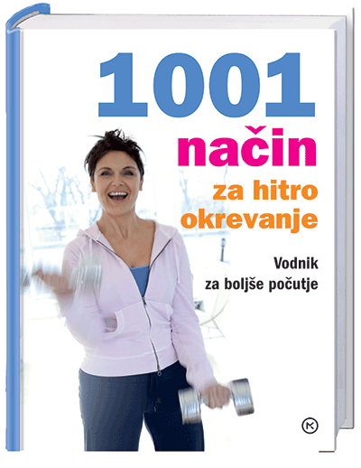 1001 NAČIN ZA HITRO OKREVANJE