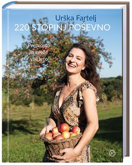 220 STOPINJ POŠEVNO-PREPROSTO IN SVEŽE VSE LETO