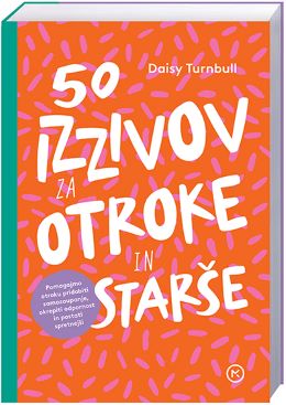 50 IZZIVOV ZA OTROKE IN STARŠE