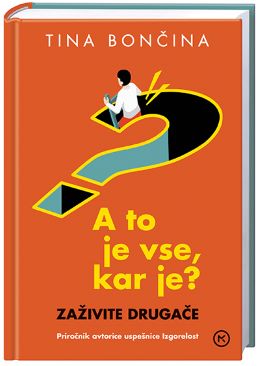 A TO JE VSE, KAR JE?