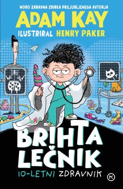 BRIHTA LEČNIK. 10-LETNI ZDRAVNIK BRIHTA LEČNIK. 10-LETNI ZDRAVNIK