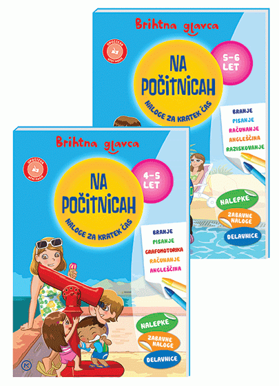 BRIHTNA GLAVCA NA POČITNICAH 4-5+5-6 LET
