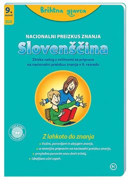 BRIHTNA GLAVCA-SLOVENŠČINA 9 - ZBIRKA NALOG ZA PRIPRAVO NA NPZ BRIHTNA GLAVCA-SLOVENŠČINA 9 - ZBIRKA NALOG ZA PRIPRAVO NA NPZ