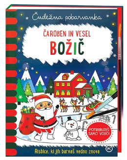 ČUDEŽNA POBARVANKA: ČAROBEN IN VESEL BOŽIČ ČUDEŽNA POBARVANKA: ČAROBEN IN VESEL BOŽIČ