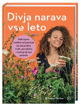 DIVJA NARAVA VSE LETO