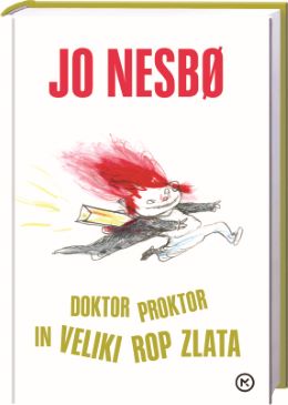 DOKTOR PROKTOR IN VELIKI ROP ZLATA