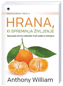 HRANA, KI SPREMINJA ŽIVLJENJE