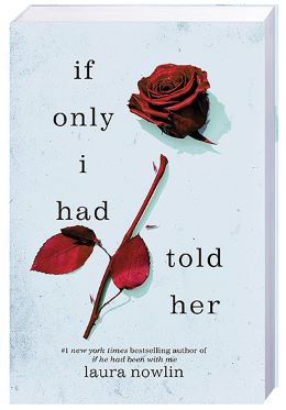 IF ONLY I HAD TOLD HER IF ONLY I HAD TOLD HER