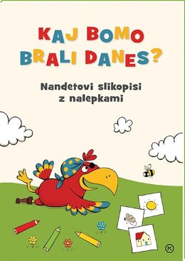 KAJ BOMO BRALI DANES? NANDETOVI SLIKOPISI Z NALEPKAMI