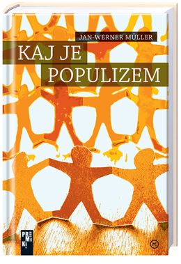 KAJ JE POPULIZEM