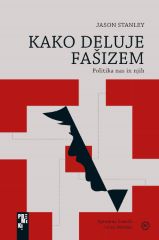 KAKO DELUJE FAŠIZEM