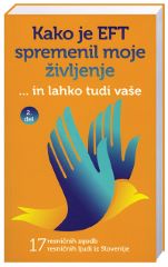 KAKO JE EFT SPREMENIL MOJE ŽIVLJENJE, 2. DEL KAKO JE EFT SPREMENIL MOJE ŽIVLJENJE, 2. DEL