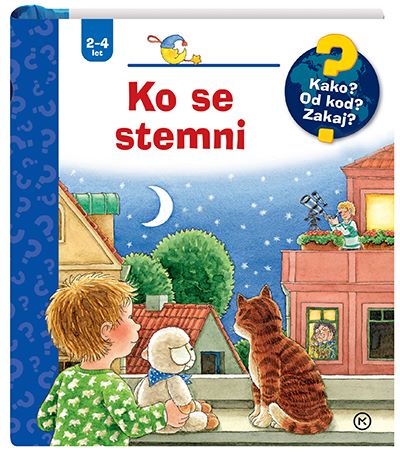 KAKO? OD KOD? ZAKAJ? KO SE STEMNI
