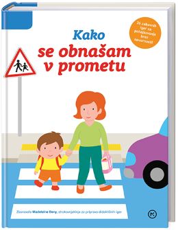 KAKO SE OBNAŠAM V PROMETU