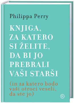 KNJIGA ZA KATERO SI ŽELITE,DA BI JO PREBRALI VAŠI STARŠI