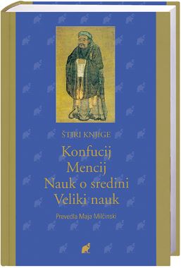 KONFUCIJ, MENCIJ, NAUK O SREDINI