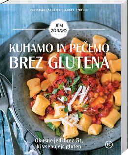 KUHAMO IN PEČEMO BREZ GLUTENA