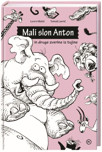 MALI SLON ANTON IN DRUGE ZVERINE IZ TUJINE