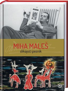 MIHA MALEŠ-SLIKAJOČI PESNIK