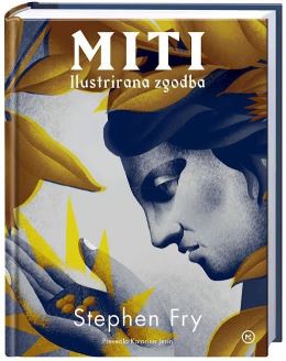 MITI - ILUSTRIRANA IZDAJA MITI - ILUSTRIRANA IZDAJA