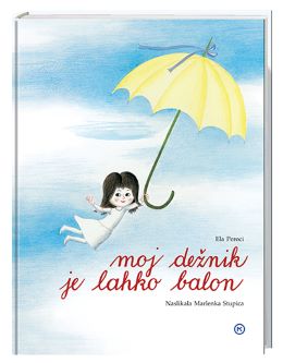 MOJ DEŽNIK JE LAHKO BALON