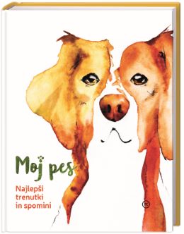 MOJ PES-NAJLEPŠI TRENUTKI IN SPOMINI
