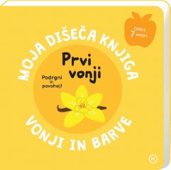 MOJA DIŠEČA KNJIGA. PRVI VONJI