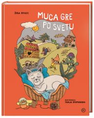 MUCA GRE PO SVETU
