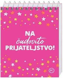 NA ČUDOVITO PRIJATELJSTVO!