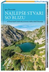 NAJLEPŠE STVARI SO BLIZU