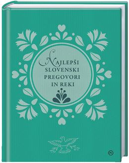 NAJLEPŠI SLOVENSKI PREGOVORI IN REKI