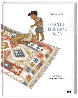 O FANTU, KI JE ISKAL MUCO