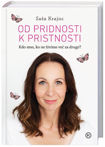OD PRIDNOSTI K PRISTNOSTI