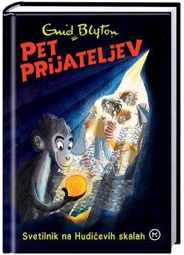 PET PRIJATELJEV 19 - SVETILNIK NA HUDIČEVIH SKALAH PET PRIJATELJEV 19 - SVETILNIK NA HUDIČEVIH SKALAH