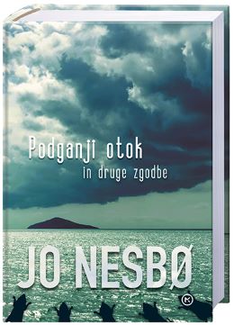 PODGANJI OTOK IN DRUGE ZGODBE PODGANJI OTOK IN DRUGE ZGODBE