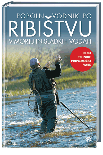 POPOLN VODNIK PO RIBIŠTVU V MORJU IN SLADKIH VODAH