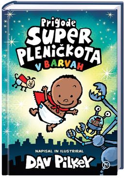 PRIGODE SUPERPLENIČKOTA V BARVAH PRIGODE SUPERPLENIČKOTA V BARVAH