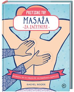 PRITISNI TU! MASAŽA ZA ZAČETNIKE