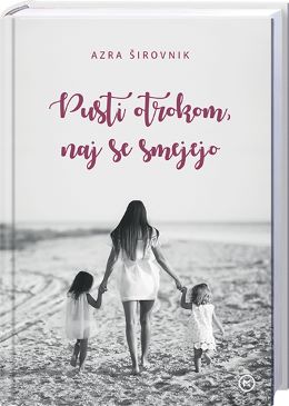 PUSTI OTROKOM,NAJ SE SMEJEJO