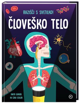 RAZIŠČI S SVETILKO! ČLOVEŠKO TELO RAZIŠČI S SVETILKO! ČLOVEŠKO TELO