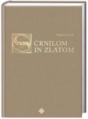 S ČRNILOM IN ZLATOM