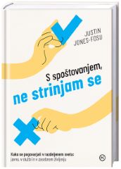S SPOŠTOVANJEM, NE STRINJAM SE