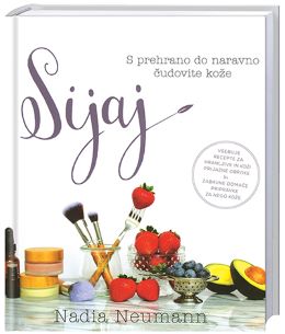 SIJAJ: S PREHRANO DO NARAVNO ČUDOVITE KOŽE