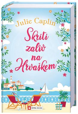 SKRITI ZALIV NA HRVAŠKEM SKRITI ZALIV NA HRVAŠKEM