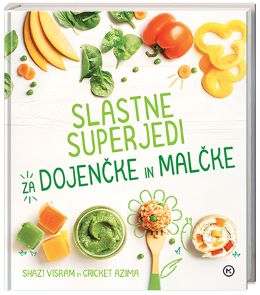 SLASTNE SUPERJEDI ZA DOJENČKE IN MALČKE
