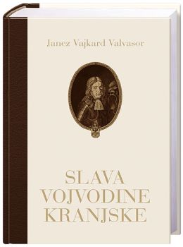 SLAVA VOJVODINE KRANJSKE