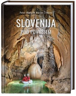 SLOVENIJA POD POVRŠJEM SLOVENIJA POD POVRŠJEM