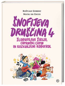 ŠNOFIJEVA DRUŠČINA 4